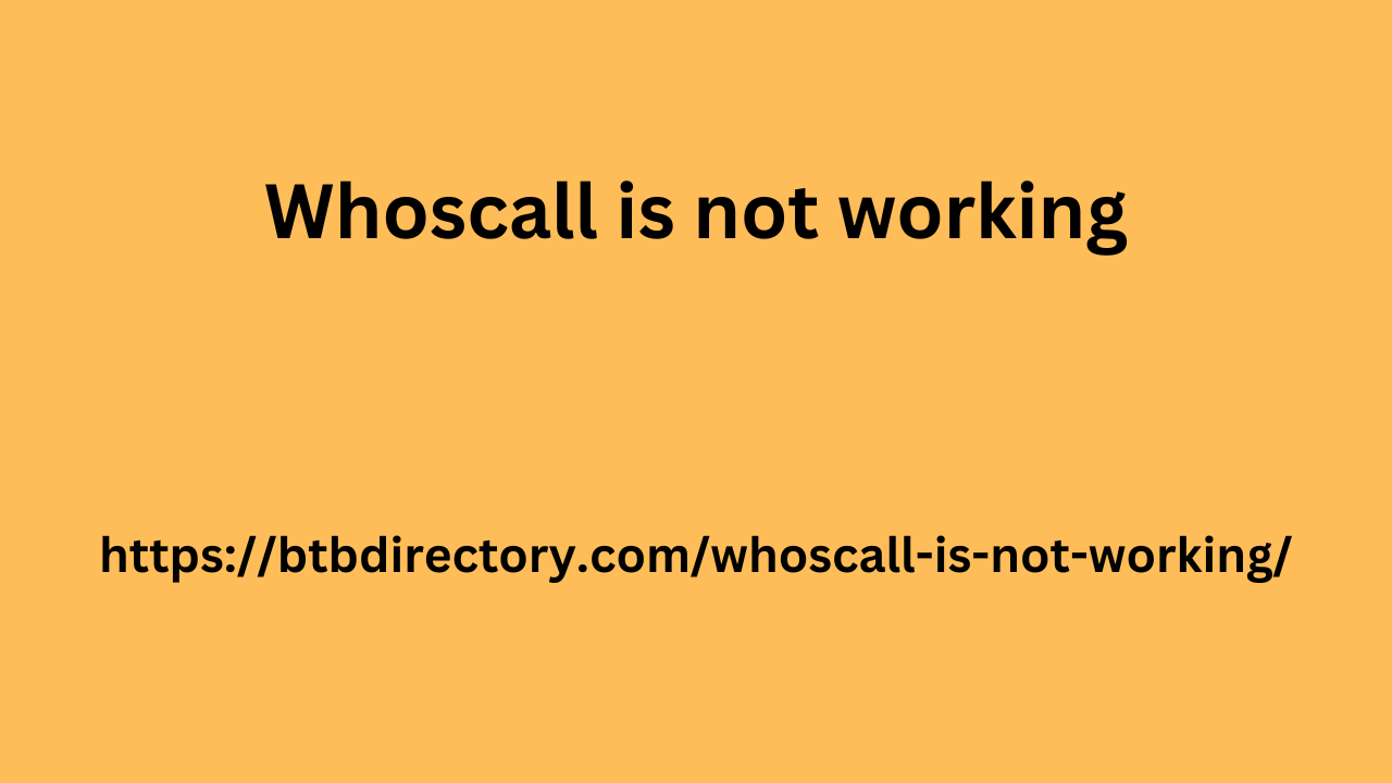 Whoscall is not working